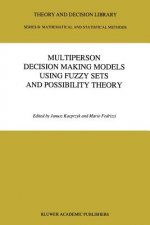 Multiperson Decision Making Models Using Fuzzy Sets and Possibility Theory