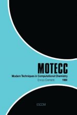 Modern Techniques in Computational Chemistry: MOTECC (TM)-90