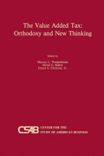 Value-Added Tax: Orthodoxy and New Thinking