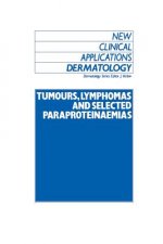 Tumours, Lymphomas and Selected Paraproteinaemias