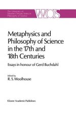 Metaphysics and Philosophy of Science in the Seventeenth and Eighteenth Centuries