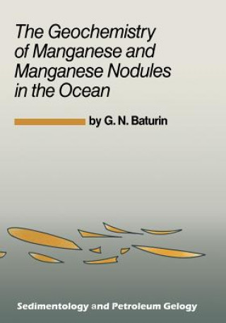 Geochemistry of Manganese and Manganese Nodules in the Ocean