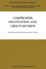 Compromise, Negotiation and Group Decision