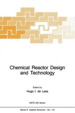 Chemical Reactor Design and Technology