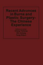 Recent Advances in Burns and Plastic Surgery - The Chinese Experience