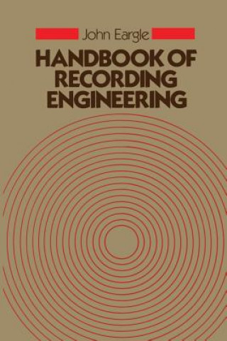 Handbook of Recording Engineering