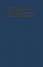 Fish Physiology: Recent Advances