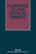 Fluoride Glass Optical Fibres