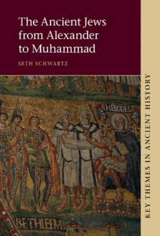 Ancient Jews from Alexander to Muhammad