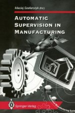 Automatic Supervision in Manufacturing