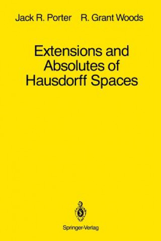 Extensions and Absolutes of Hausdorff Spaces