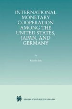 International Monetary Cooperation Among the United States, Japan, and Germany