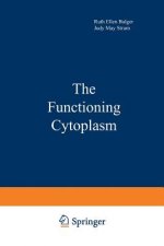 Functioning Cytoplasm