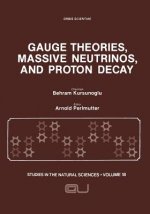Gauge Theories, Massive Neutrinos and Proton Decay