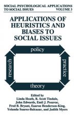 Applications of Heuristics and Biases to Social Issues