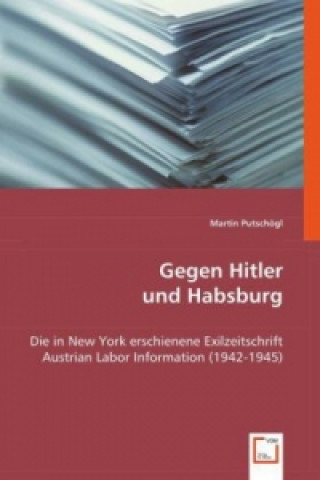 Gegen Hitler und Habsburg
