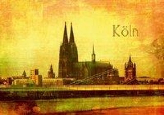 Köln Ansichten (Tischaufsteller DIN A5 quer)