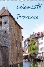 Lebensstil Provence (immerwährend) (Wandkalender immerwährend DIN A3 hoch)