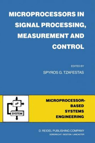 Microprocessors in Signal Processing, Measurement and Control, 1
