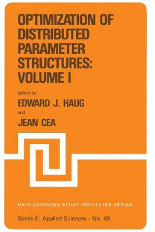 Optimization of Distributed Parameter Structures - Volume I