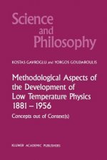 Methodological Aspects of the Development of Low Temperature Physics 1881-1956