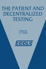 Patient and Decentralized Testing