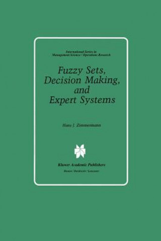 Fuzzy Sets, Decision Making, and Expert Systems
