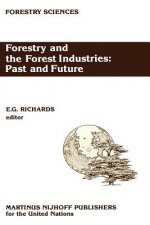 Forestry and the Forest Industries: Past and Future