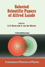 Selected Scientific Papers of Alfred Landé