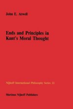 Ends and Principles in Kant's Moral Thought