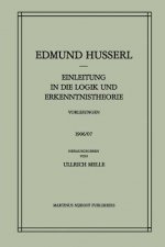 Einleitung in Die Logik Und Erkenntnistheorie Vorlesungen 1906/07