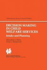 Decision Making in Child Welfare Services
