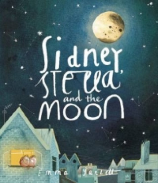 Sidney, Stella and the Moon