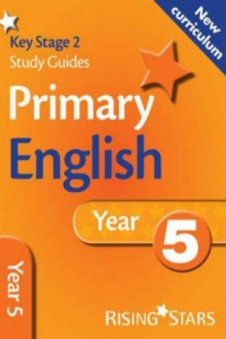 New Curriculum Primary English Learn, Practise and Revise Year 5