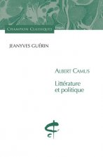 Albert Camus Litterature Et Politique