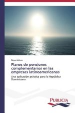 Planes de pensiones complementarios en las empresas latinoamericanas