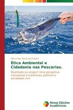 Etica Ambiental e Cidadania nas Pescarias.