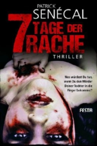 7 Tage der Rache