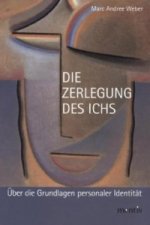 Die Zerlegung des Ichs