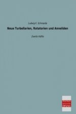 Neue Turbellarien, Rotatorien und Anneliden. Tl.2