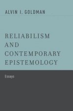 Reliabilism and Contemporary Epistemology