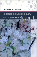 Redesigning Social Inquiry - Fuzzy Sets and Beyond
