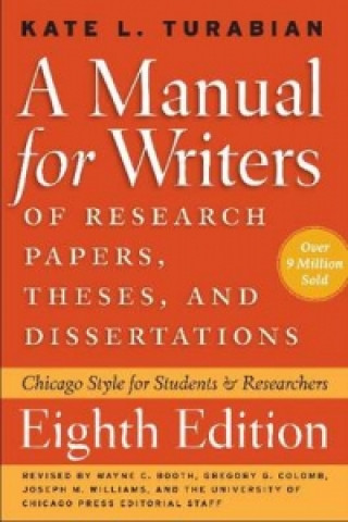 Manual for Writers of Research Papers, Theses, and Dissertat