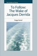 Wake of Jacques Derrida