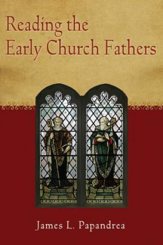 Reading the Early Church Fathers