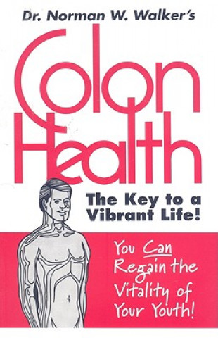 Colon Health (Norman W. Walker)(Brožovaná)