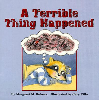 Terrible Thing Happened