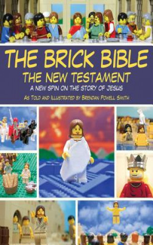 Brick Bible: The New Testament
