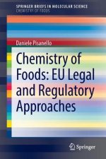 Chemistry of Foods: EU Legal and Regulatory Approaches