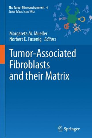 Tumor-Associated Fibroblasts and their Matrix, 1